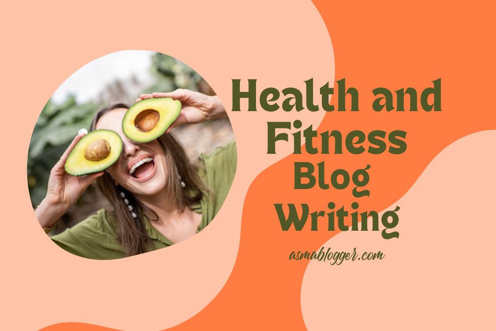 Health and Fitness Blog Writing