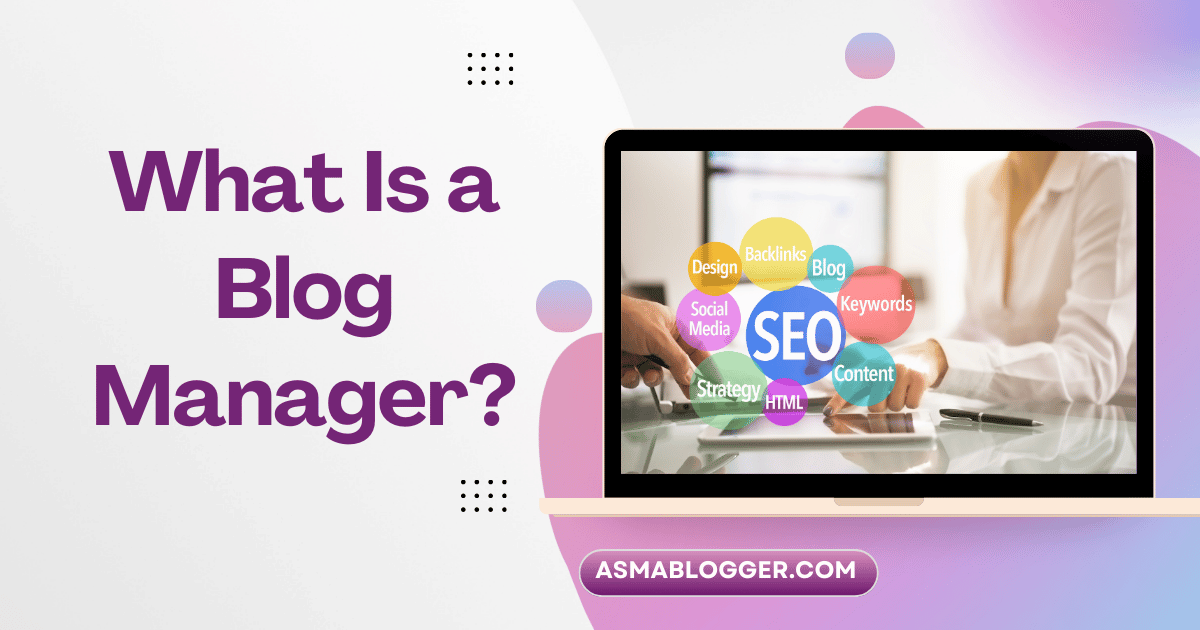 What Is a Blog Manager