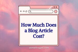 How Much Does a Blog Article Cost?